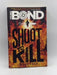 Shoot to Kill - Steve Cole; 