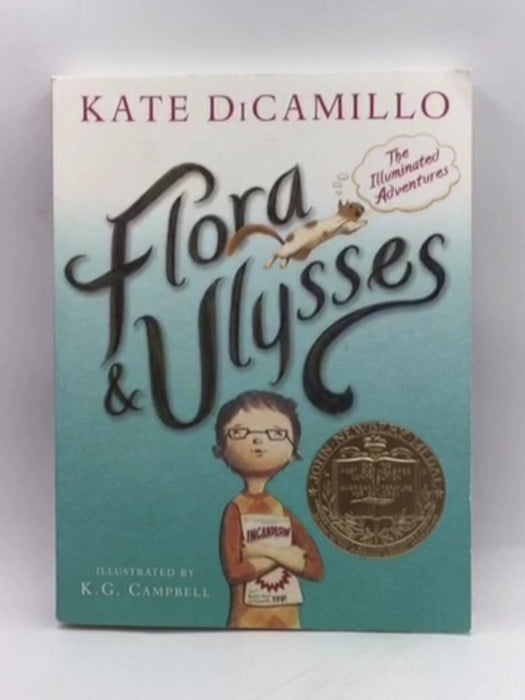 Flora and Ulysses - Kate DiCamillo; 