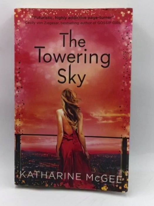 The Towering Sky (The Thousandth Floor) - McGee, Katharine; 