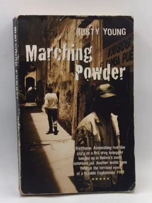 Marching Powder - Rusty Young; 