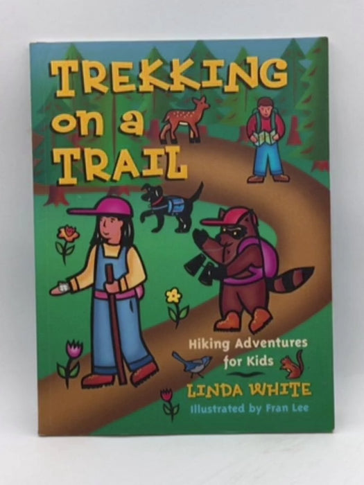 Trekking on a Trail - Linda White; 