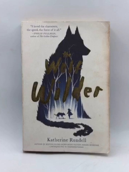 The Wolf Wilder - Katherine Rundell; 