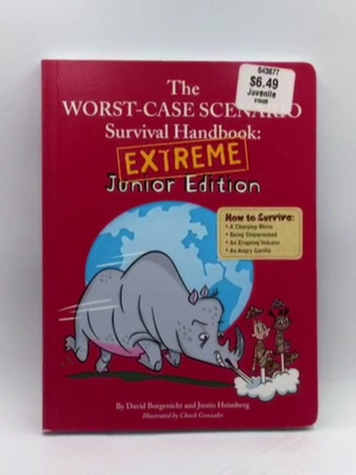 The Worst Case Scenario Survival Handbook - Extreme Junior Edition (Worst Case Scenario, WORS) - Borgenicht, David; Heimberg,
