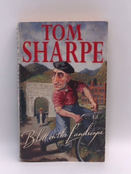 Blott on the Landscape - Tom Sharpe; 