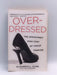 Overdressed - Elizabeth L. Cline; 