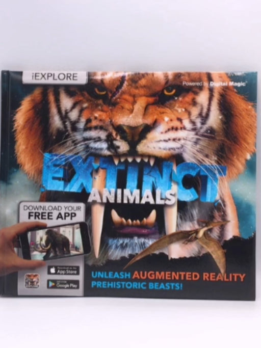 Extinct Animals: Unleash Augmented Reality Prehistoric Beasts! - Camilla de la Bedoyere