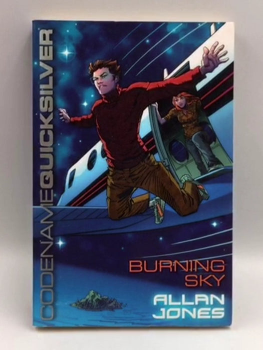 Codename Quicksilver 3: Burning Sky - Allan Jones; 
