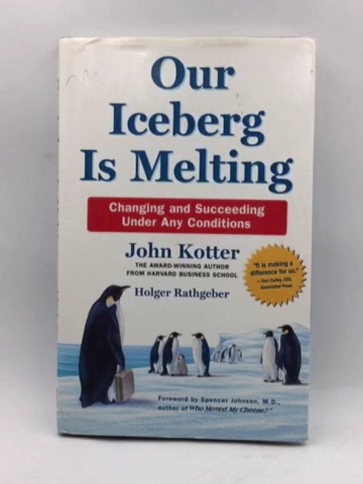 Our Iceberg is Melting - Hardcover - John P. Kotter