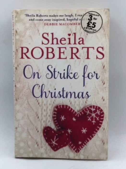 On Strike for Christmas - Sheila Roberts; 