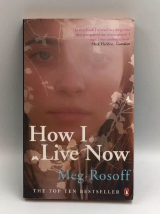 How I Live Now - Meg Rosoff; 