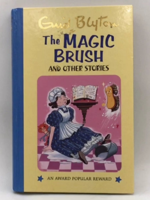 The Magic Brush and Other Stories - Hardcover - Enid Blyton