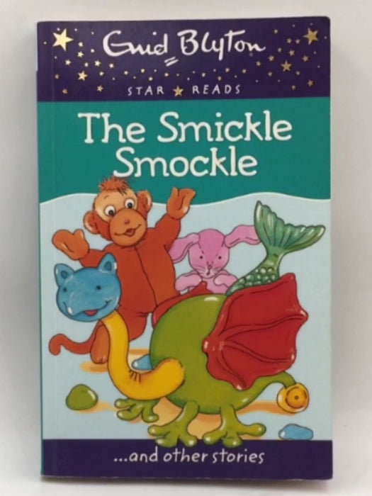 The Smickle Smockle - Enid Blyton; 