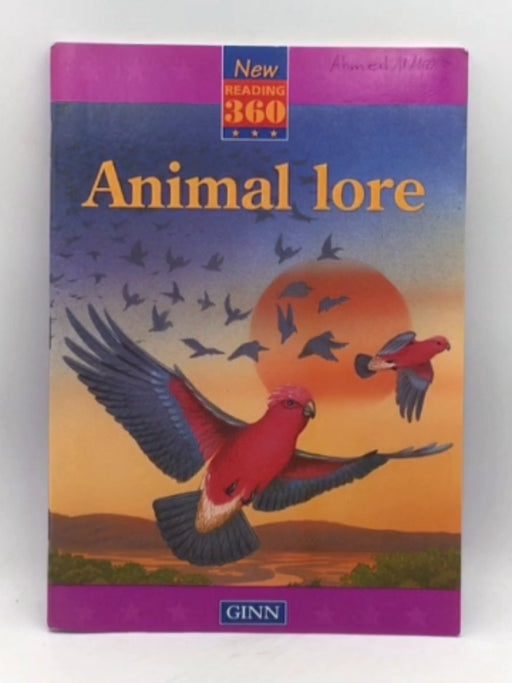 New Reading 360:Readers Level 10 Book 2 :Animal Lore - GINN
