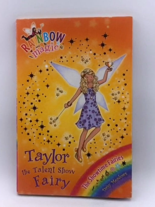 Taylor The Talent Show Fairy  - Daisy Meadows; 