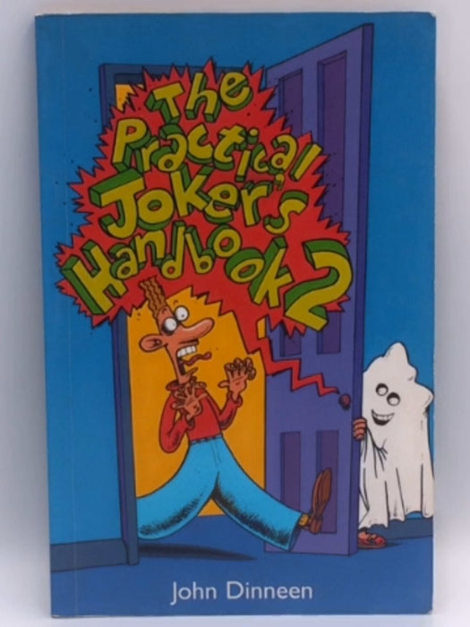 The Practical Joker's Handbook 2 - John Dinneen