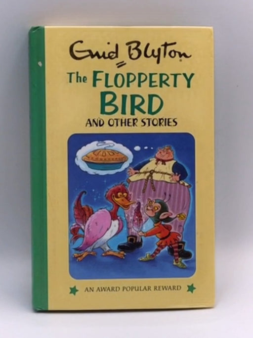 The Flopperty Bird - Hardcover - Enid Blyton