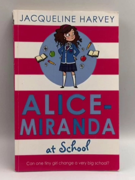 Alice-Miranda at School - Jacqueline Harvey