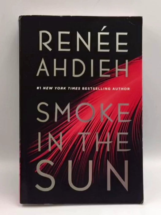 Smoke in the Sun - Renée Ahdieh; 