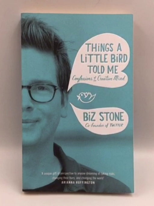 Things a Little Bird Told Me - Biz Stone; 