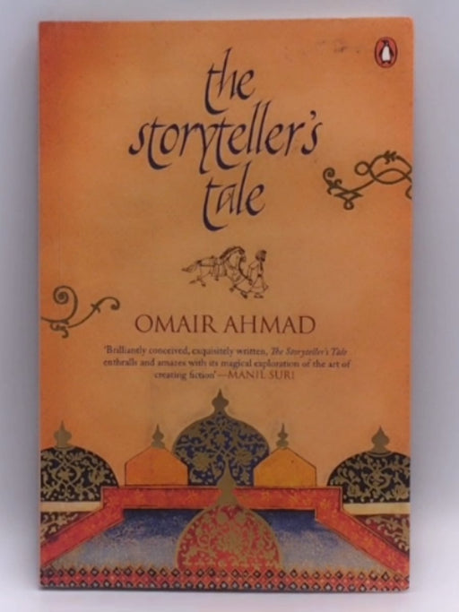 The Storyteller's Tale - Omair Ahmad; 