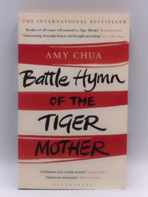 Battle Hymn of the Tiger Mother - Amy Chua; 