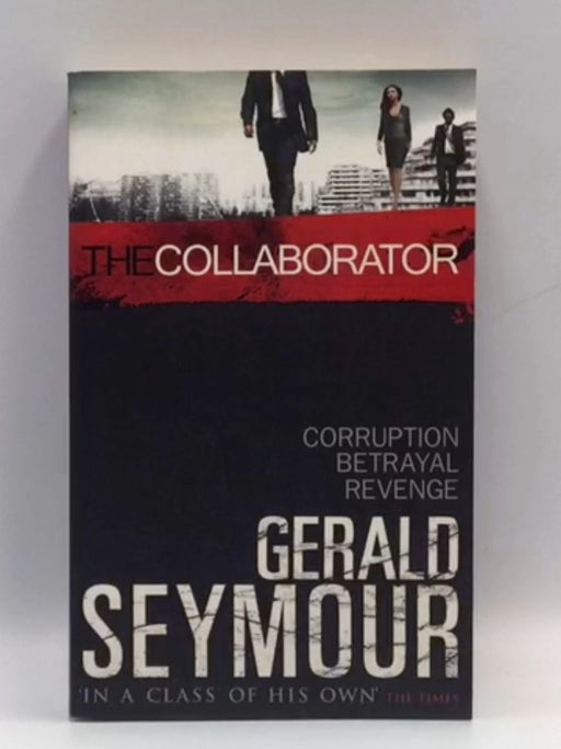 The Collaborator - Gerald Seymour