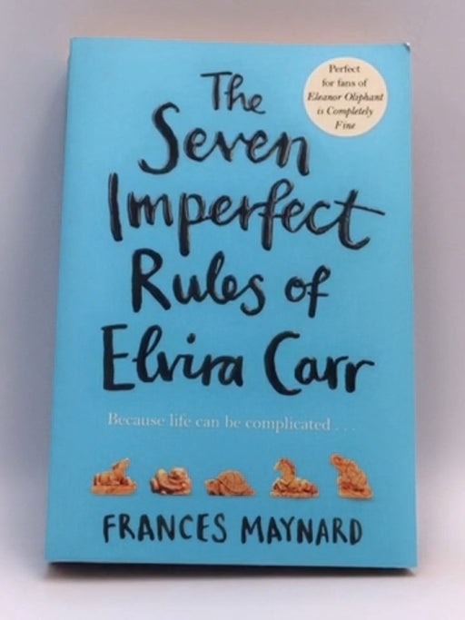 Seven Imperfect Rules Of Elvira Carr - Frances Maynard