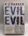 Evil For Evil - Parker, K. J.; 