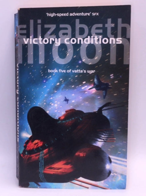 Victory Conditions - Elizabeth Moon; 