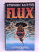 Flux - Stephen Baxter; 