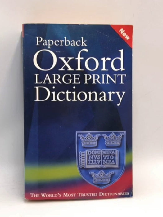 Oxford Large Print Dictionary - Julia Elliott; 