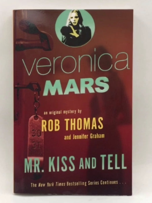 Veronica Mars 2: An Original Mystery by Rob Thomas - Rob Thomas; Jennifer Graham; 