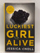 Luckiest Girl Alive - Jessica Knoll;