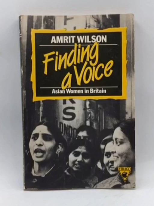 Finding A Voice - Asian Women In Britain - Wilson, Amrit.; 