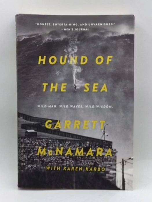 Hound of the Sea - Garrett McNamara; Karen Karbo; 