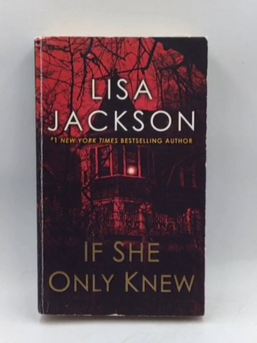 If She Only Knew - Lisa Jackson; 