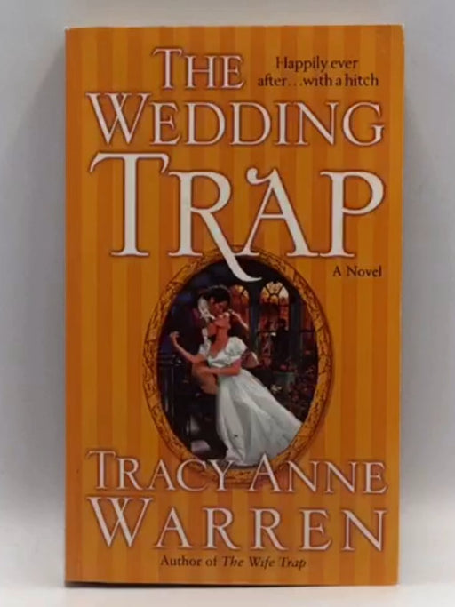 The Wedding Trap - Tracy Anne Warren; 