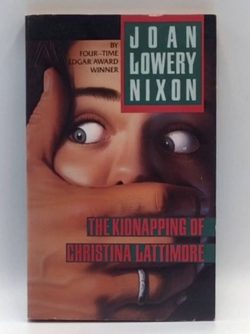 The Kidnapping of Christina Lattimore - Joan Lowery Nixon; 