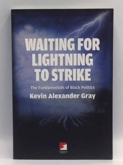 Waiting for Lightning to Strike - Kevin Alexander Gray