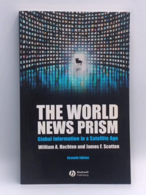 The World News Prism - William A. Hachten - James F. Scotton