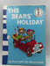 The Bears' Holiday - Stan Berenstain; 