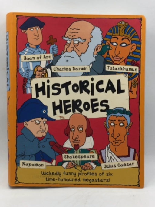 Historical Heroes - Mick Gowar , Martin Oliver , Dennis Hamley , Victoria Parker