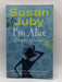 I'm Alice (beauty Queen?) - Susan Juby; 