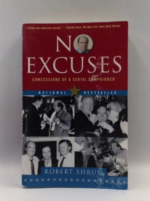 No Excuses - Robert Shrum