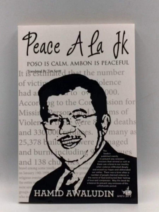 Peace a la JK - Hamid Awaludin; Tim Scott; 