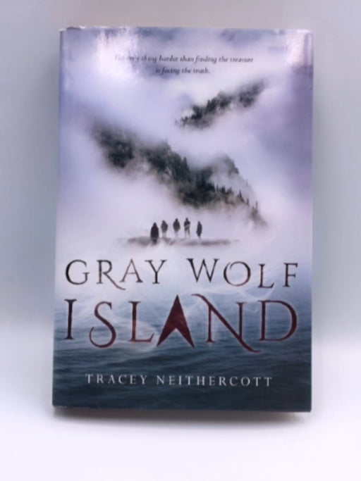 Gray Wolf Island - Hardcover - Tracey Neithercott; 