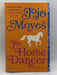 The Horse Dancer - Jojo Moyes; 