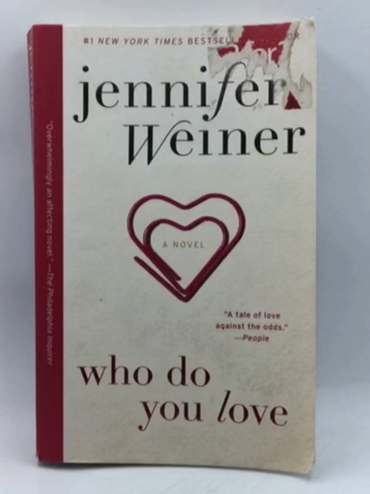 Who Do You Love - Jennifer Weiner; 