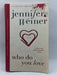 Who Do You Love - Jennifer Weiner; 