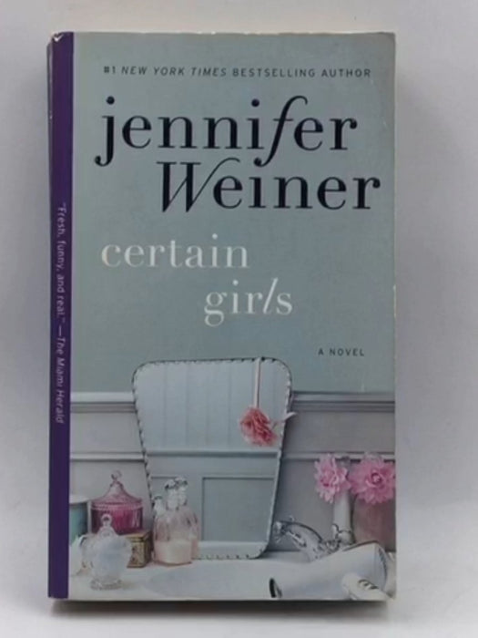 Certain Girls - Jennifer Weiner; 